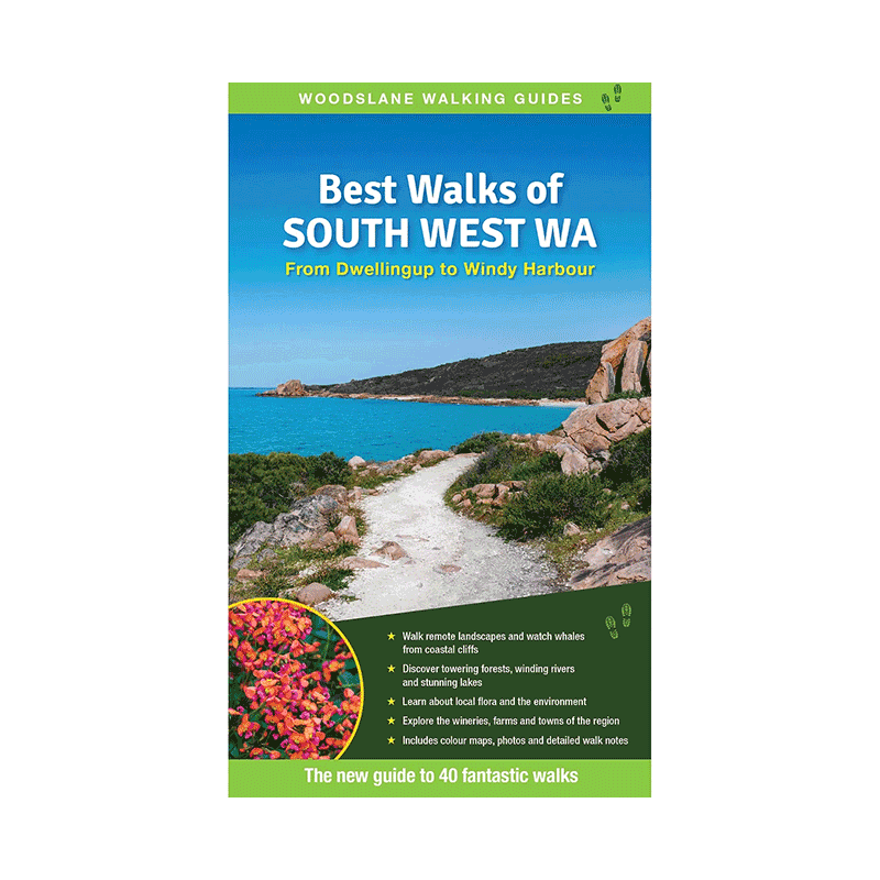 Best Walks of South West WA by Mark Pybus